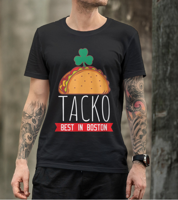 Tacko Best In Boston With Clover Taco T-Shirt