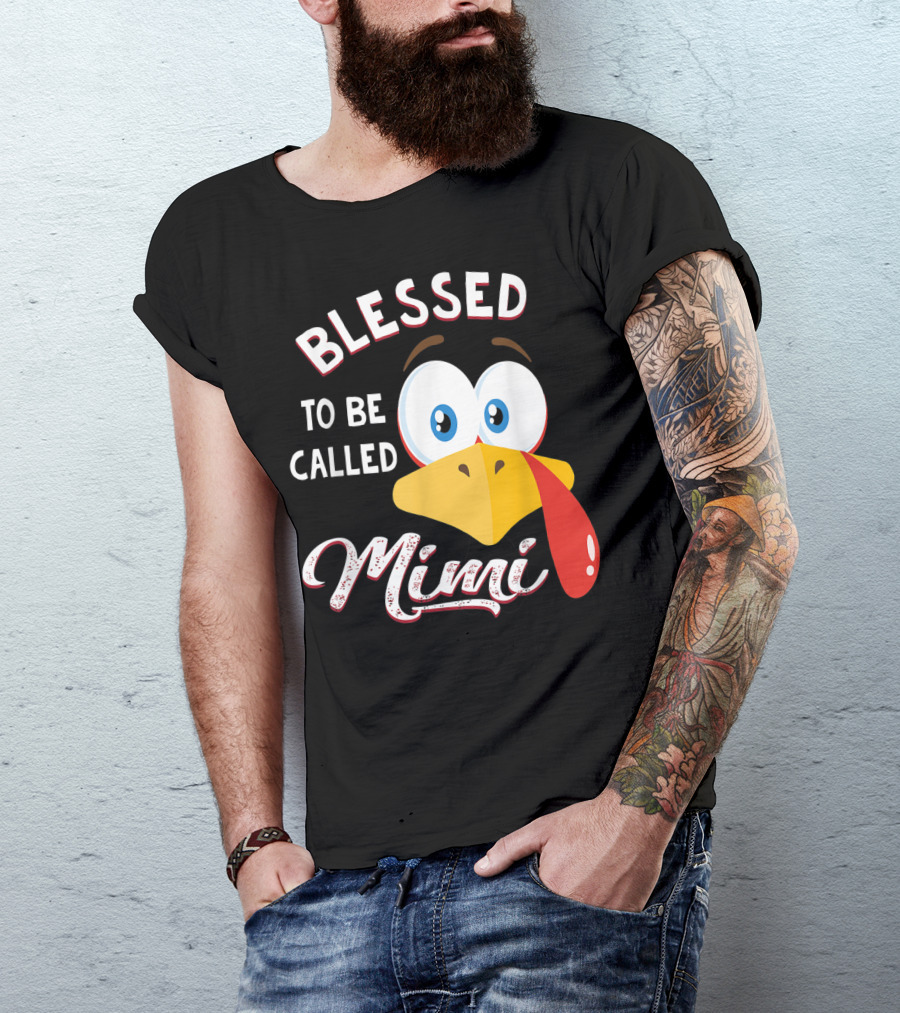Blessed To Be Called Mimi With Turkey Face And Big Eyes T-Shirt