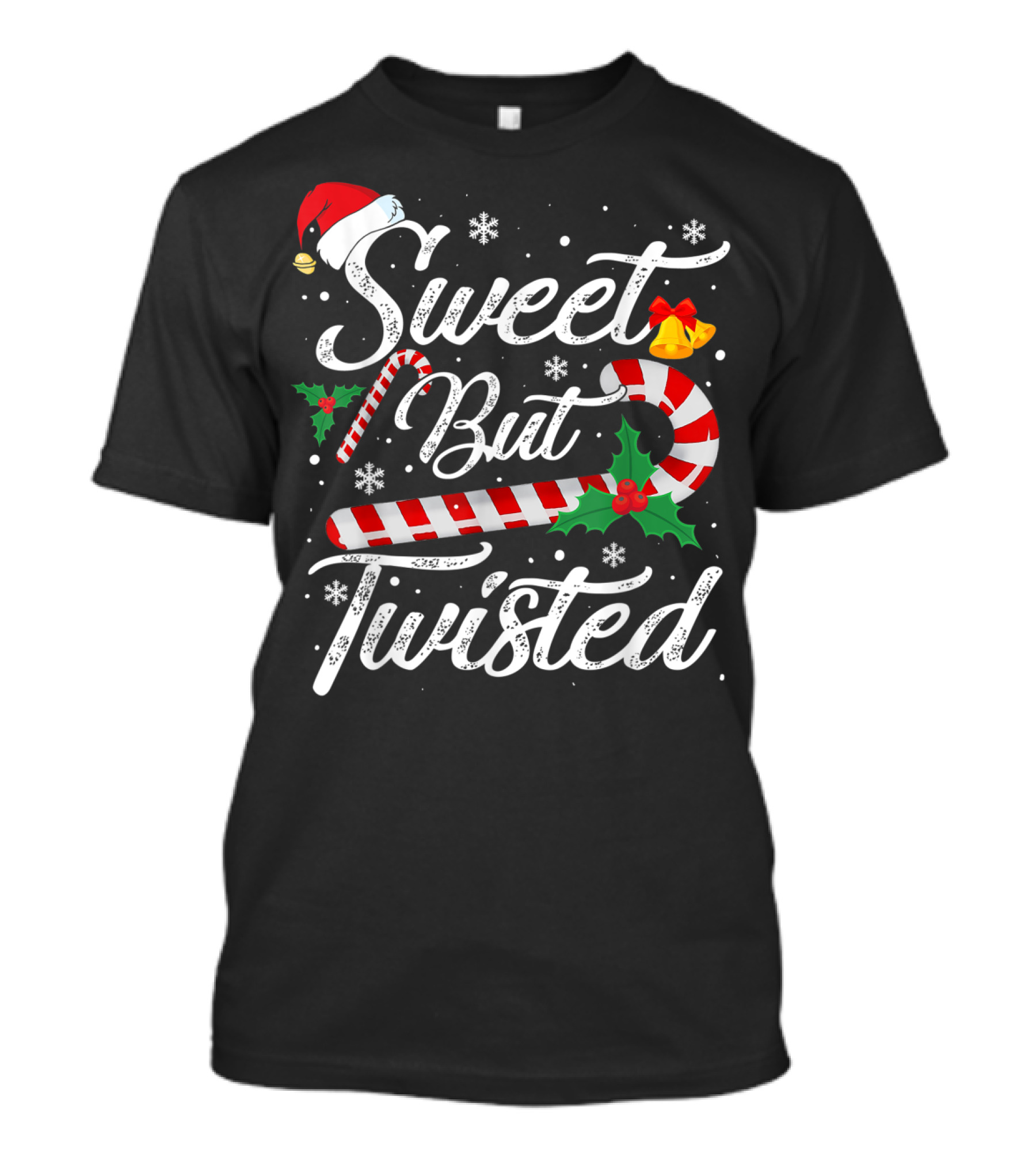 Sweet But Twisted Candy Cane With Santa Hat And Holly Berries T-Shirt
