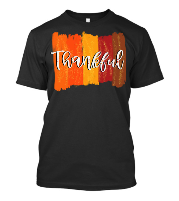 Thanksgiving Thankful Turkey Dinner Food Cute Thankful T-Shirt
