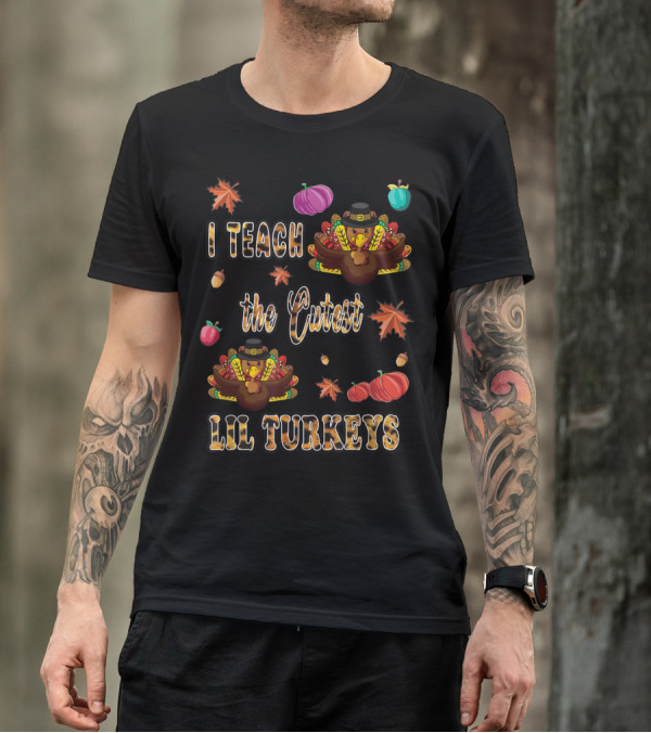 I Teach The Cutest Lil Turkeys Leopard Print Thanksgiving Teacher T-Shirt