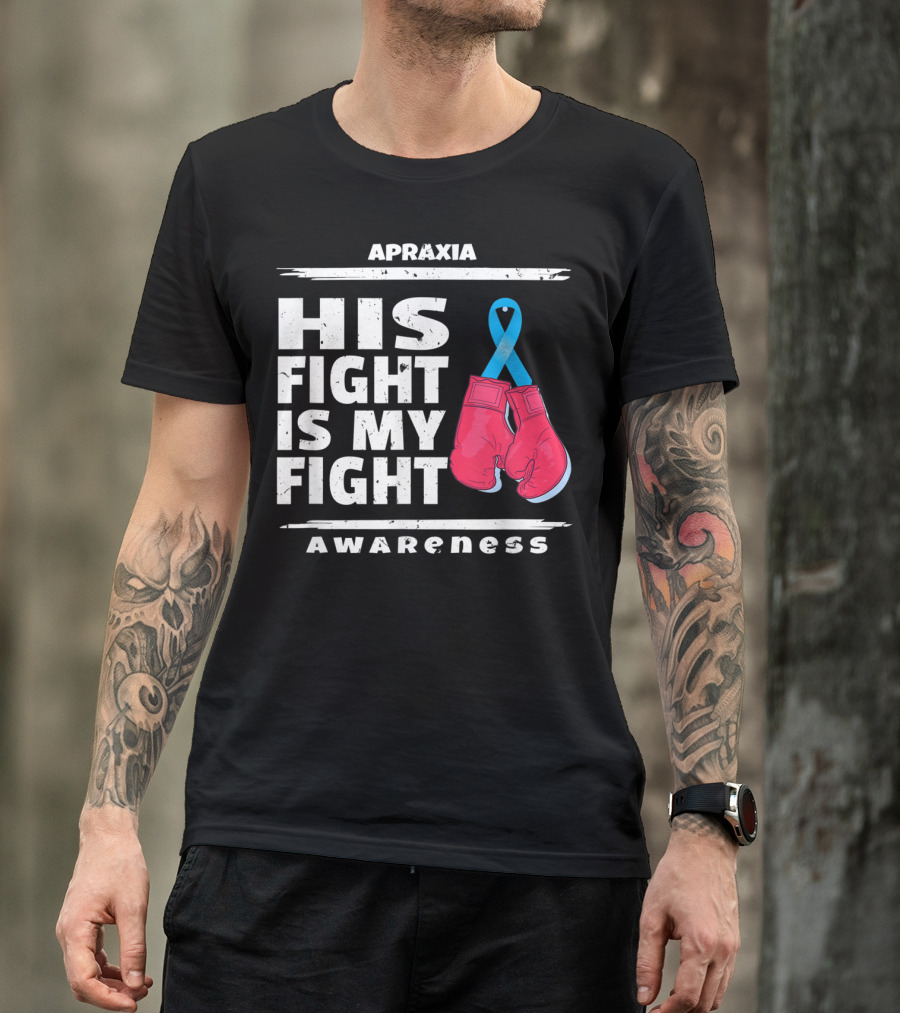 Apraxia Awareness His Fight Is My Fight Boxing Gloves Blue T-Shirt