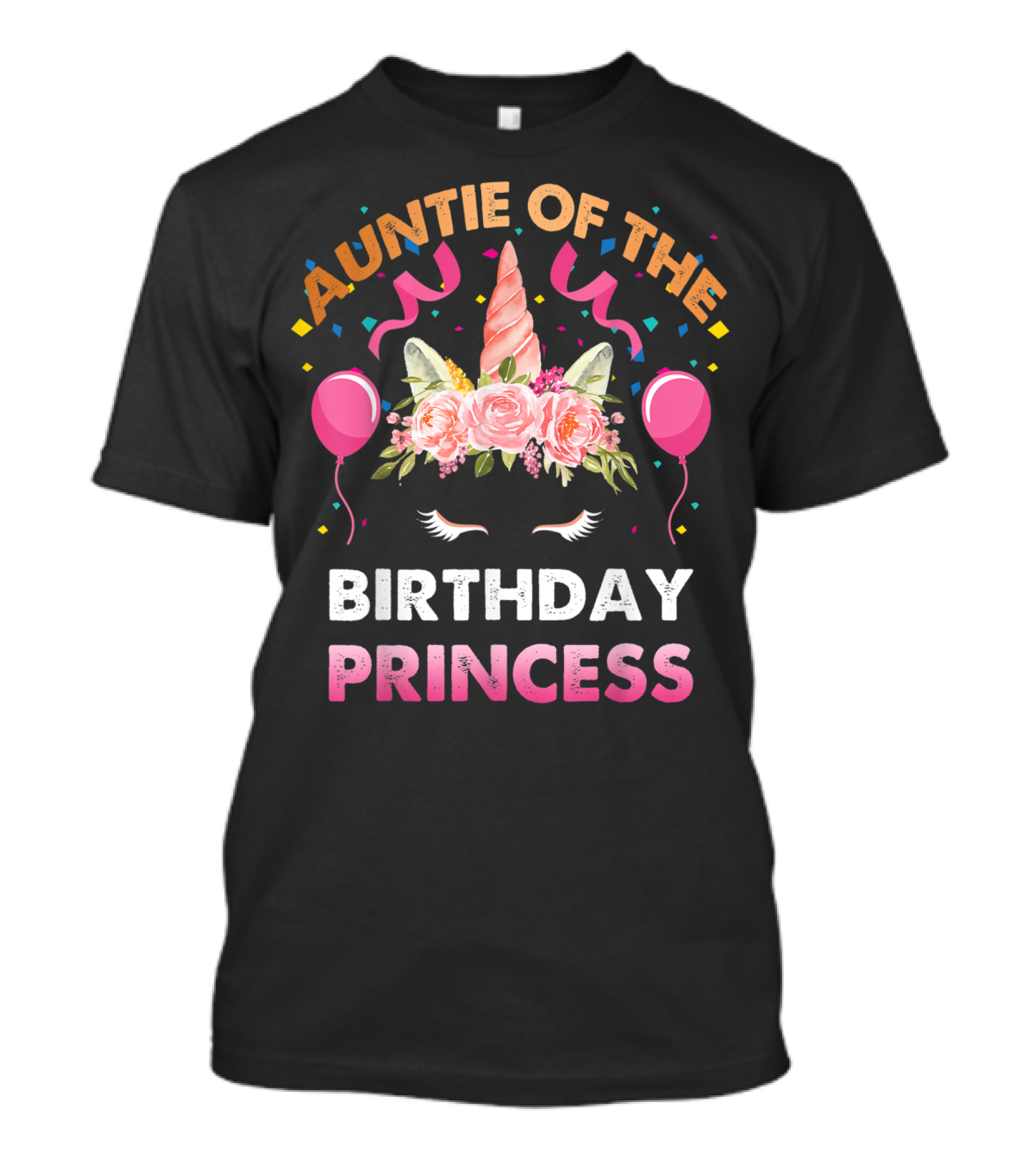 Auntie Of The Birthday Princess Unicorn Face With Flowers And Balloons T-Shirt