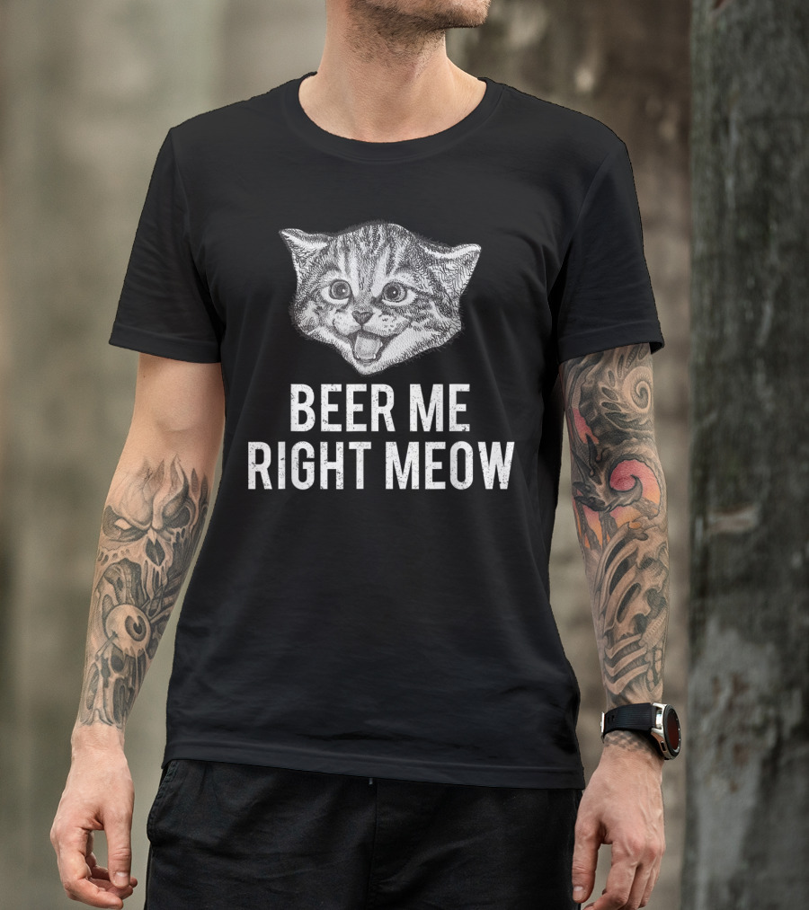 Beer Me Right Meow Cat Drinking Pun T-Shirt