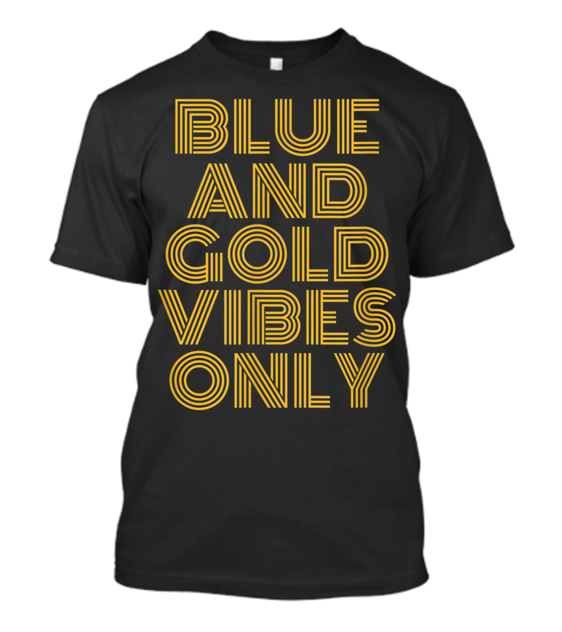 Blue And Gold Vibes Only T-Shirt