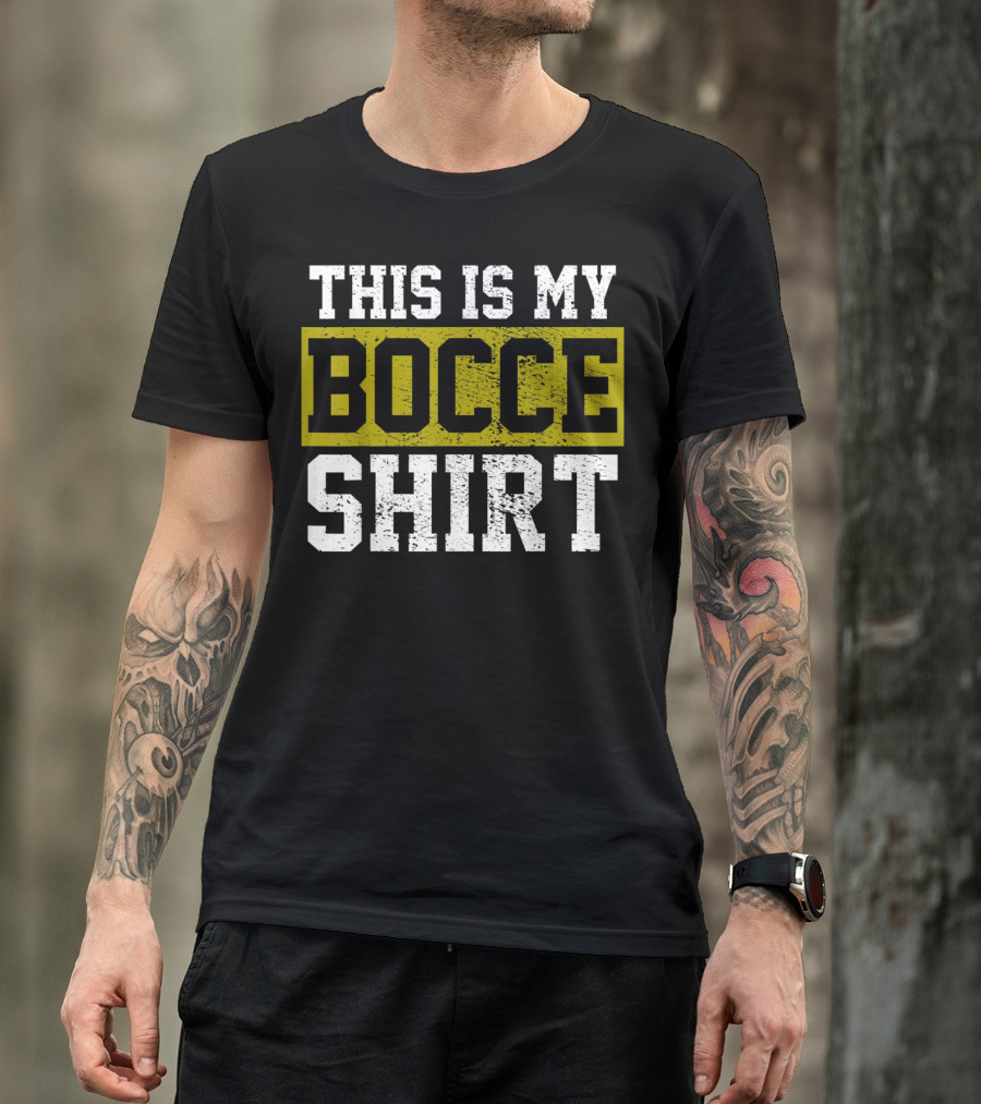THIS IS MY BOCCE T-Shirt
