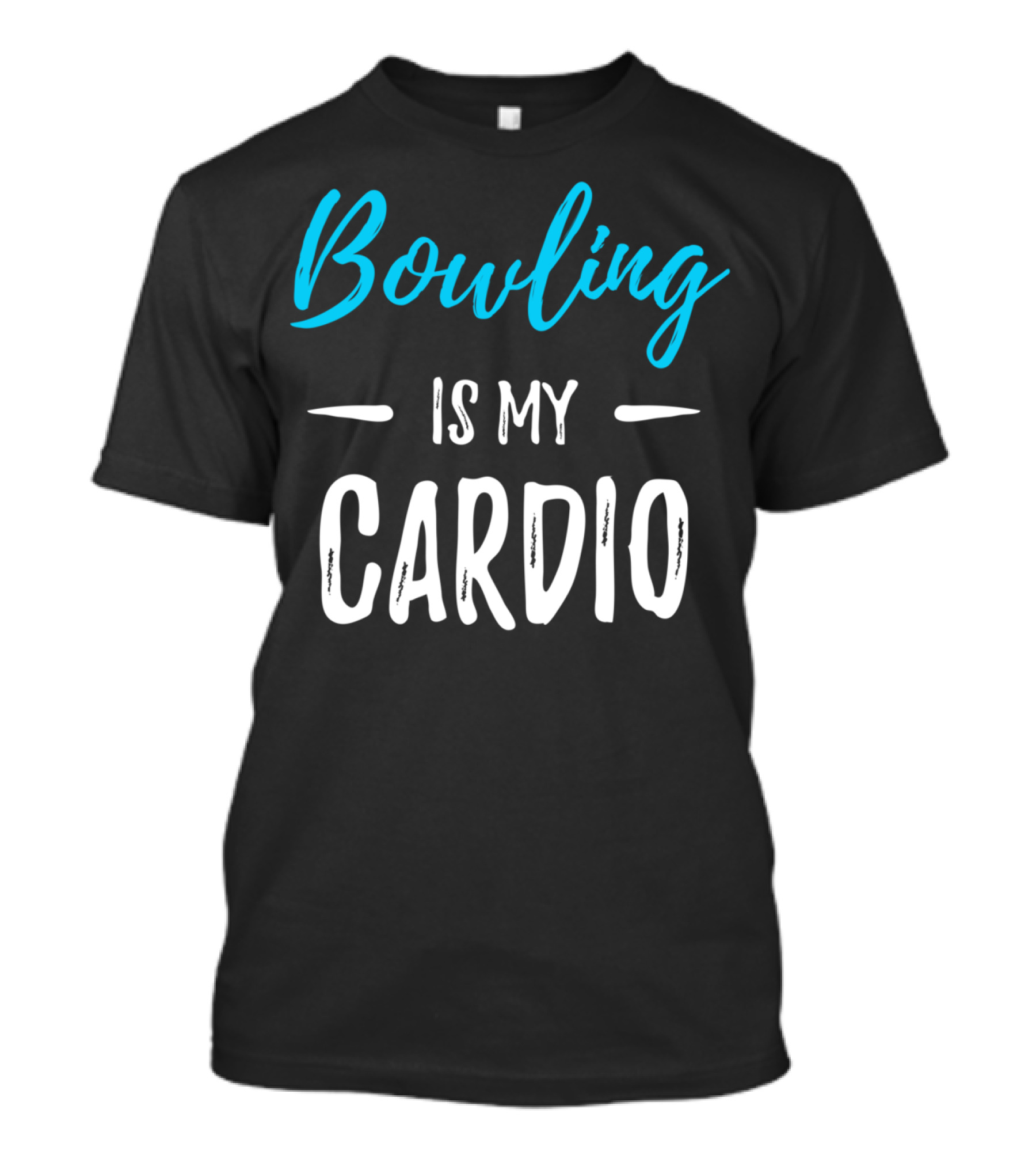 Bowling Is My Cardio T-Shirt