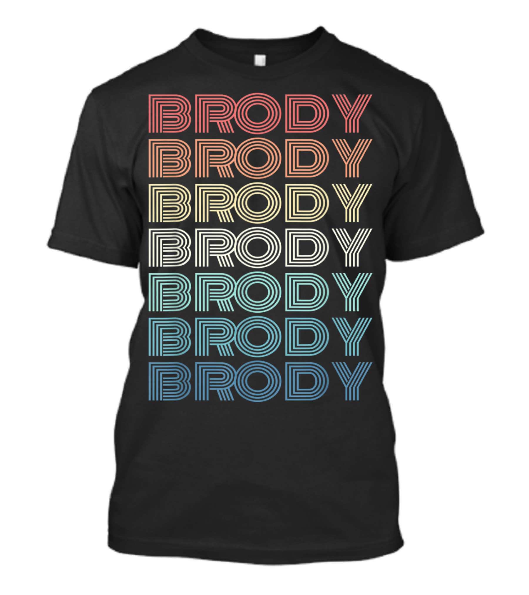 Brody Brody Brody Brody Brody Brody Brody T-Shirt
