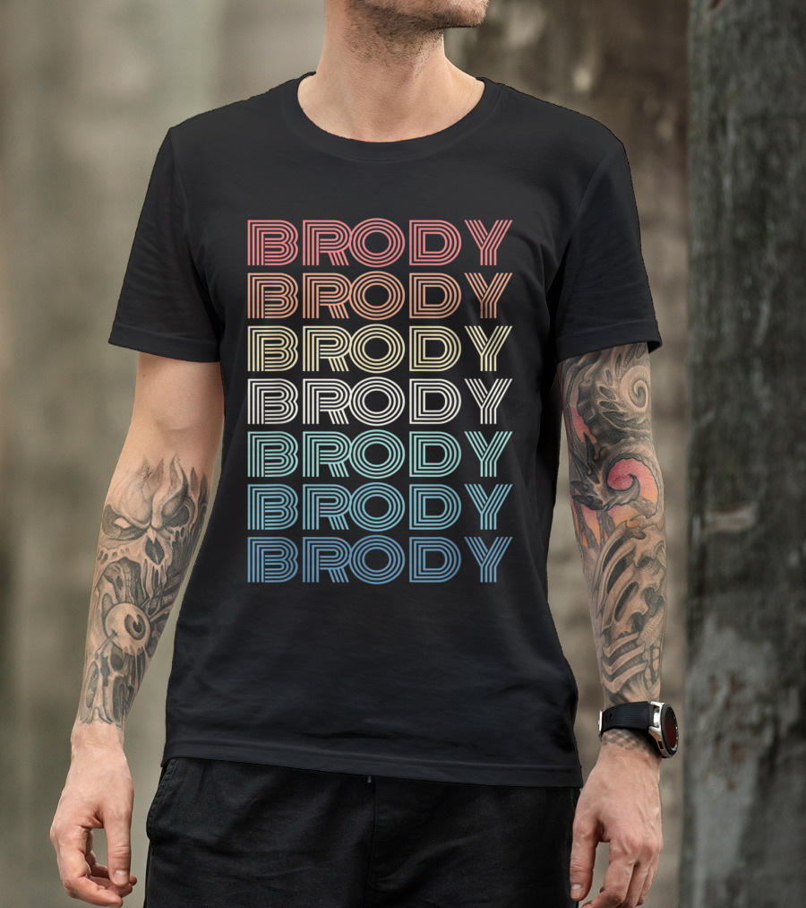 Brody Brody Brody Brody Brody Brody Brody T-Shirt