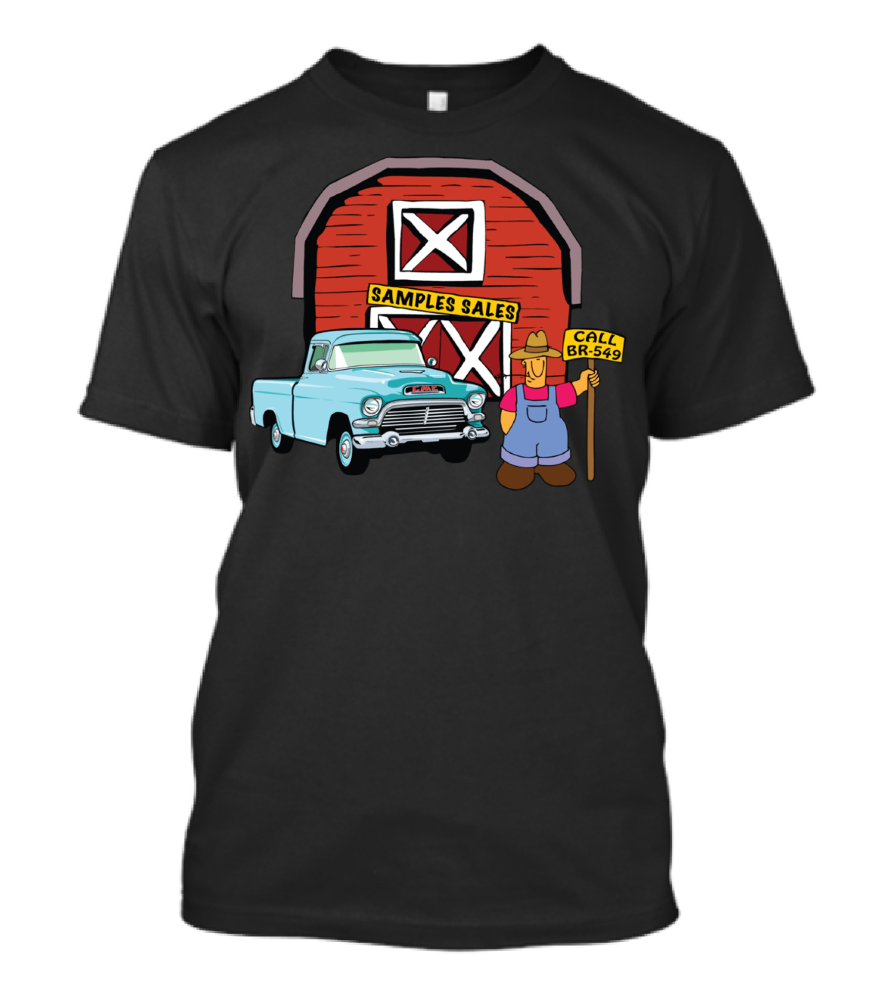 Samples Sales Call BR-549 Barn Truck Farmer T-Shirt