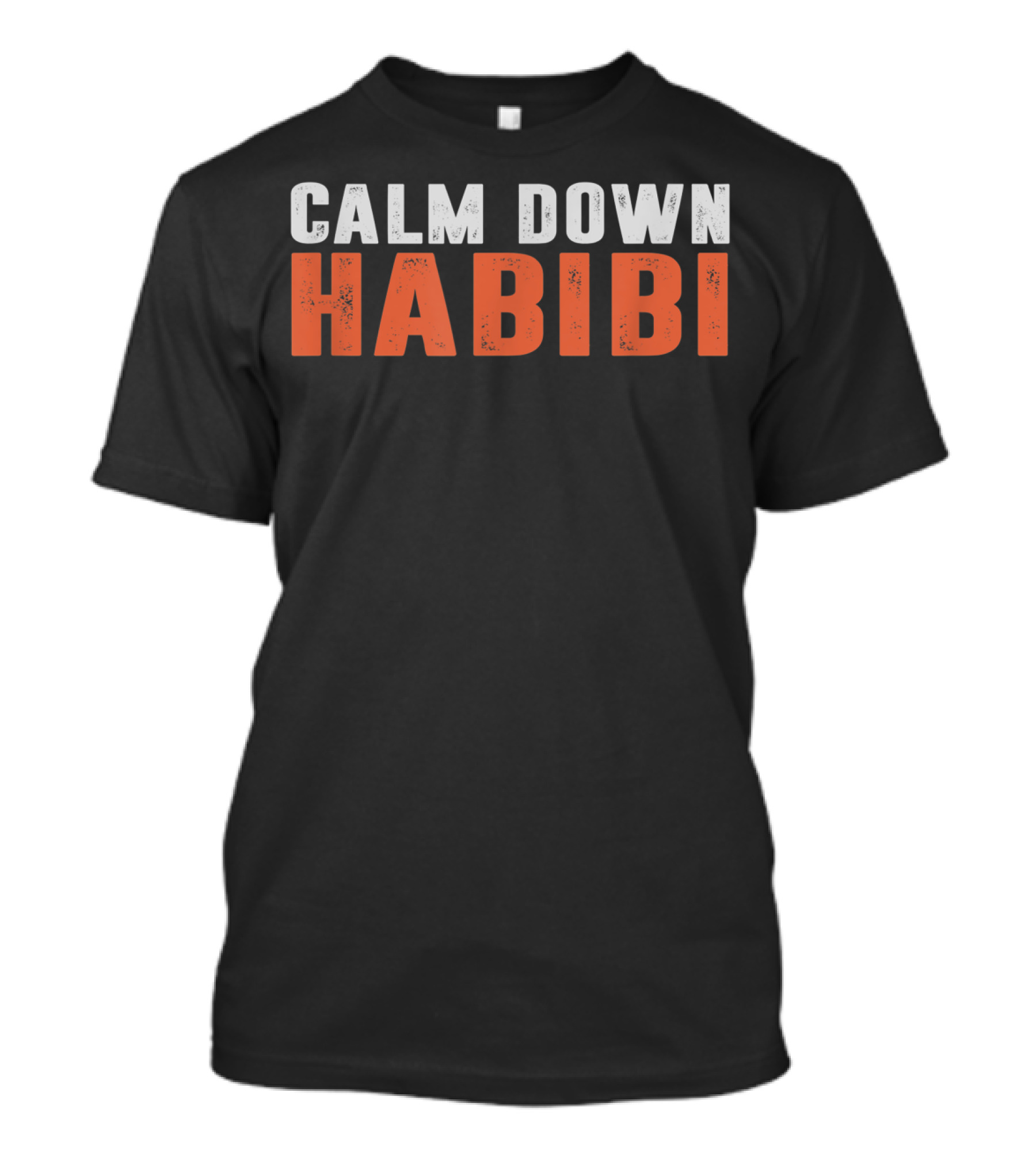 Calm Down Habibi T-Shirt