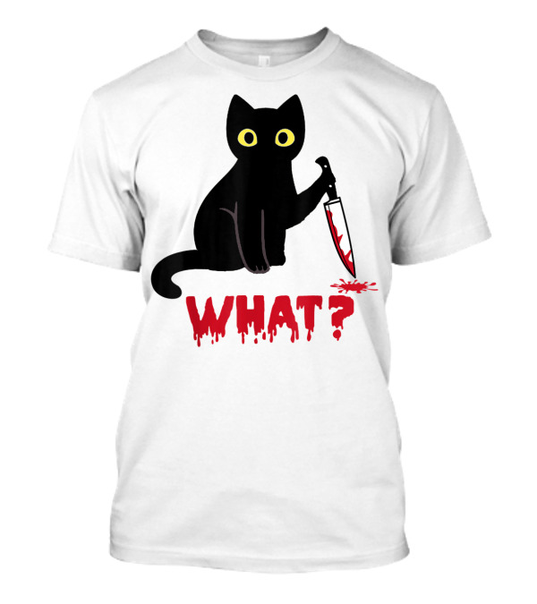 Funny Black Cat What Murderous Cat With Knife T-Shirt
