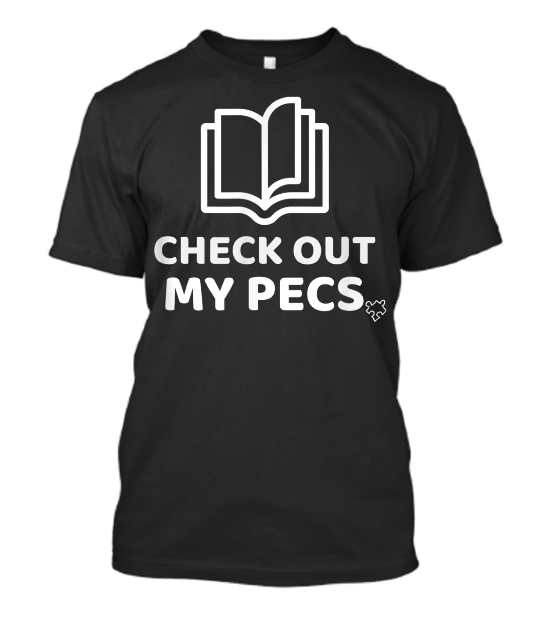 Check Out My Pecs Open Book Puzzle Piece T-Shirt
