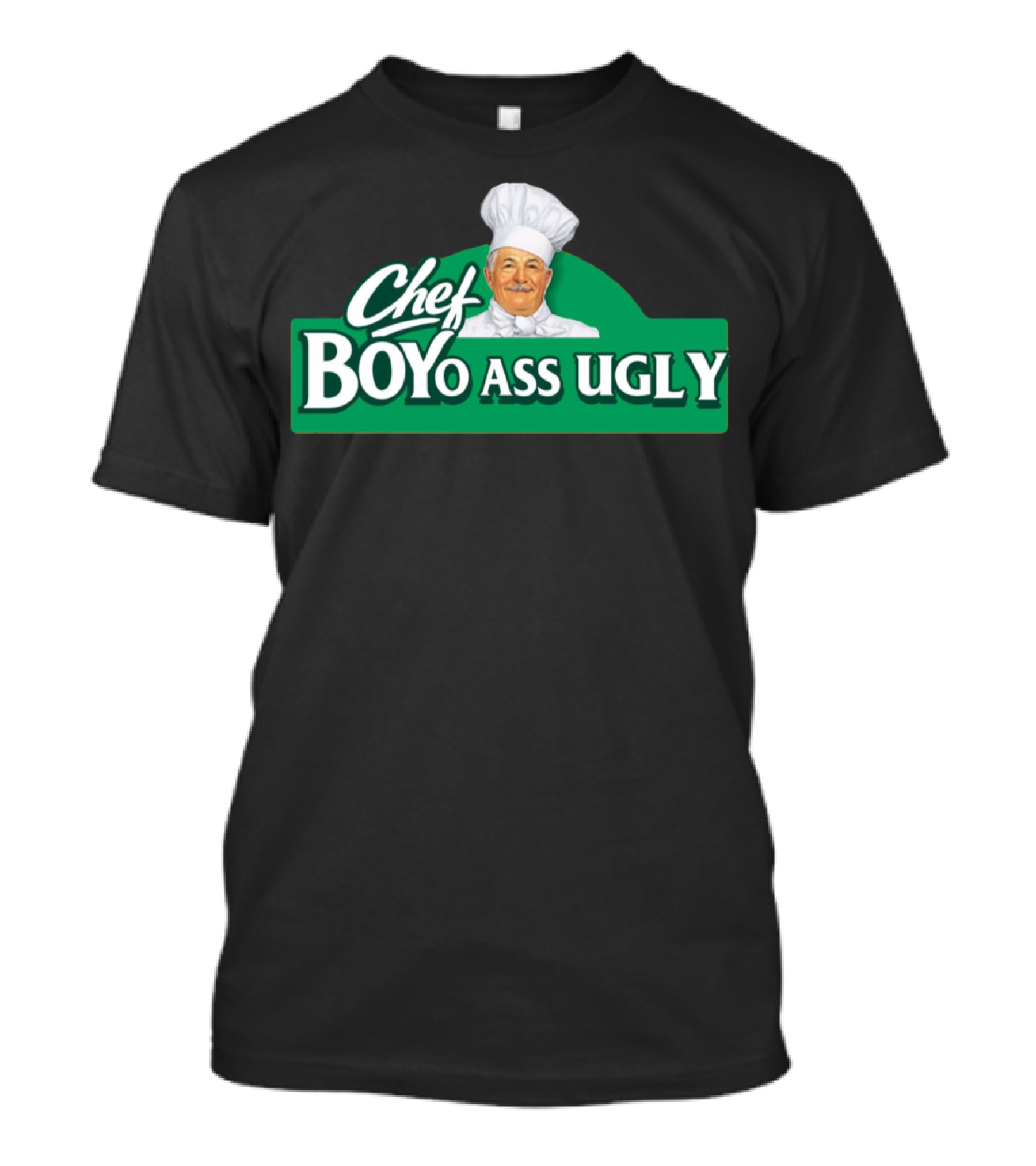 Chef Boyo Ass Ugly Chef With Green Background T-Shirt