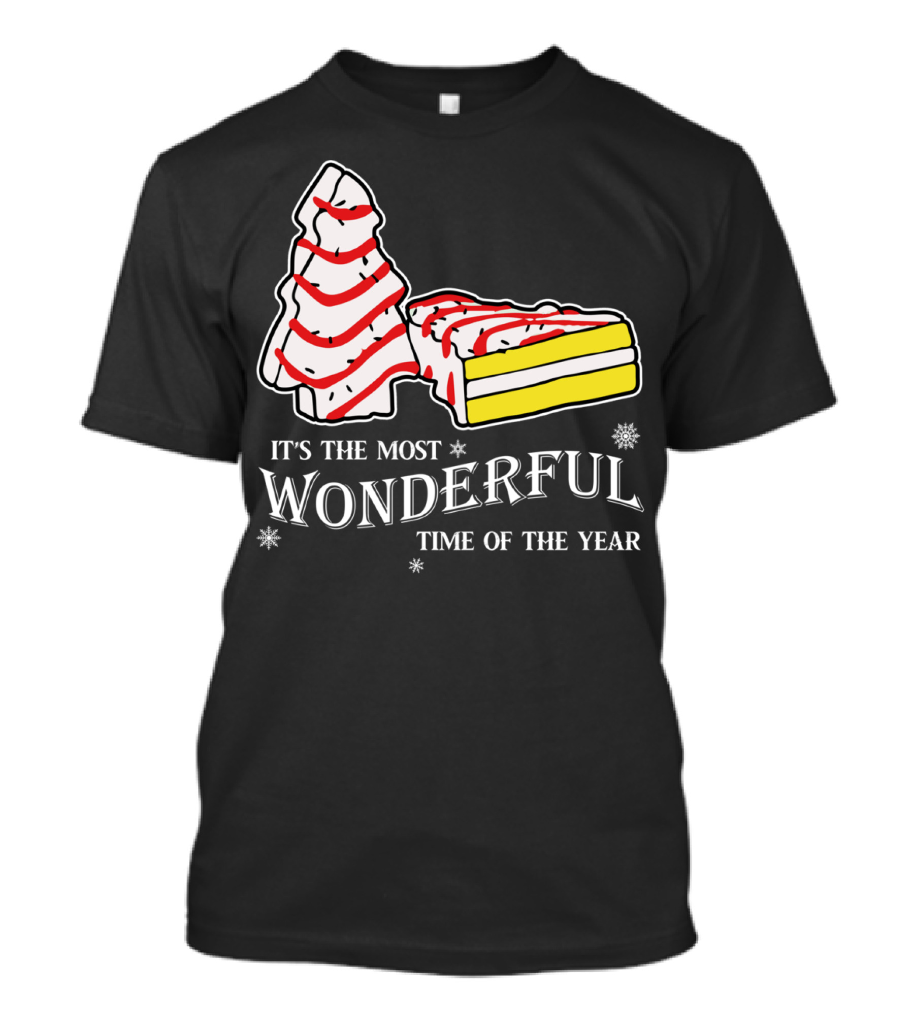It's The Most Wonderful Time Of The Year Christmas Tree Cakes Little Debbie T-Shirt