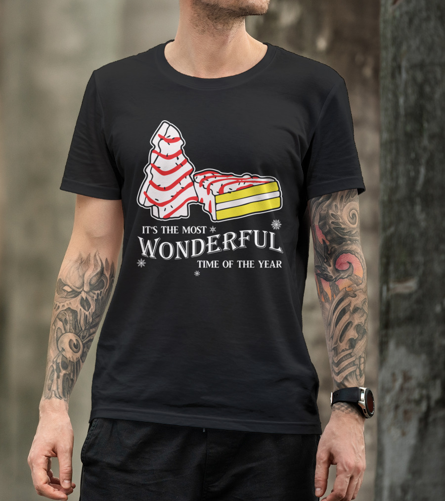 It's The Most Wonderful Time Of The Year Christmas Tree Cakes Little Debbie T-Shirt