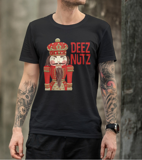 DEEZ NUTZ Nutcracker Red Holiday T-Shirt