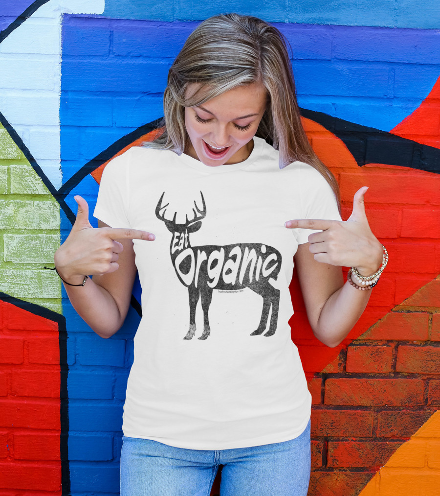 Eat Organic Venison Whitetail Deer Organic Eating T-Shirt