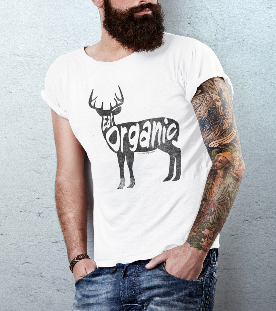 Eat Organic Venison Whitetail Deer Organic Eating T-Shirt