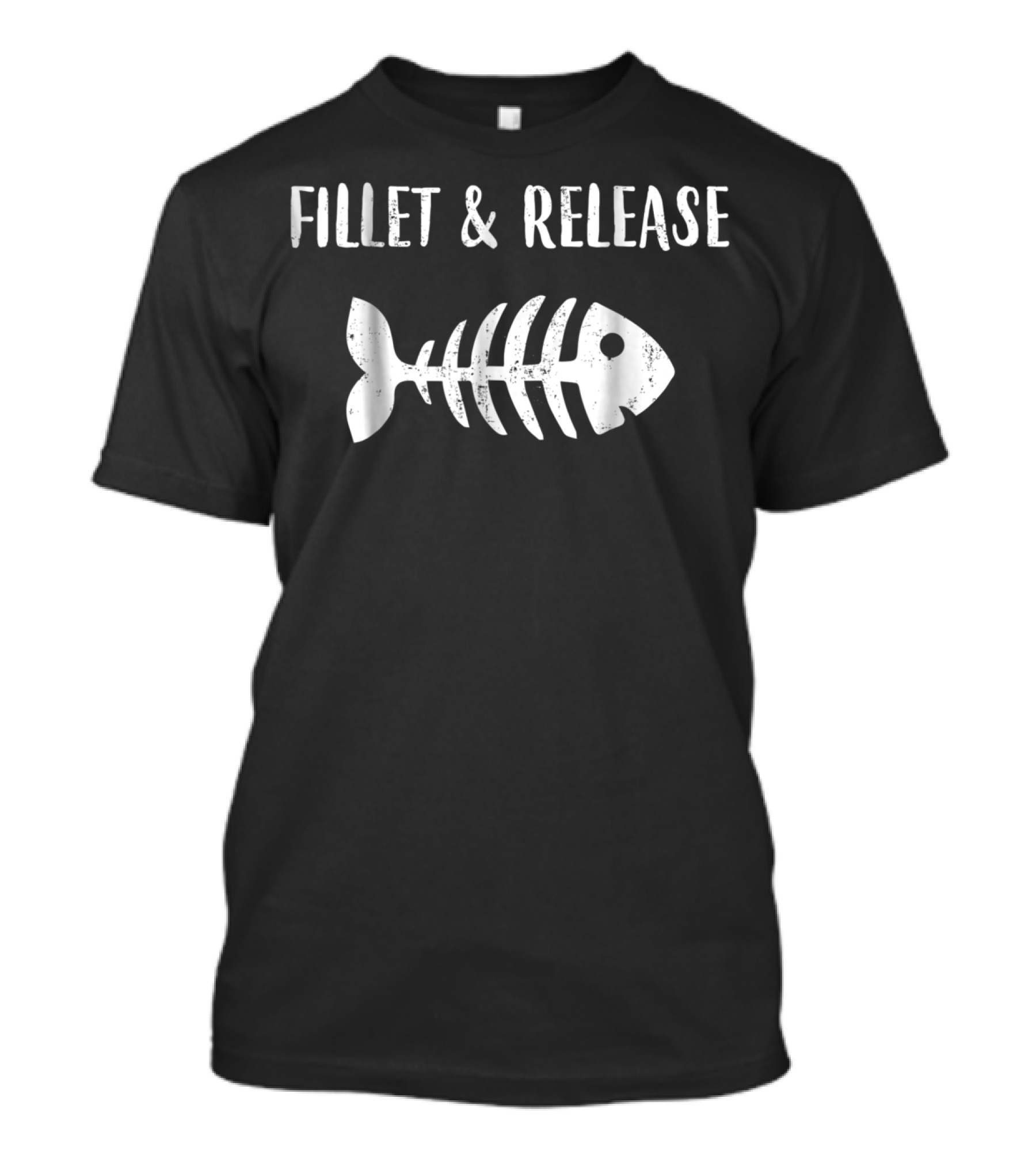 Fillet And Release Fishbone Lake Fishing T-Shirt