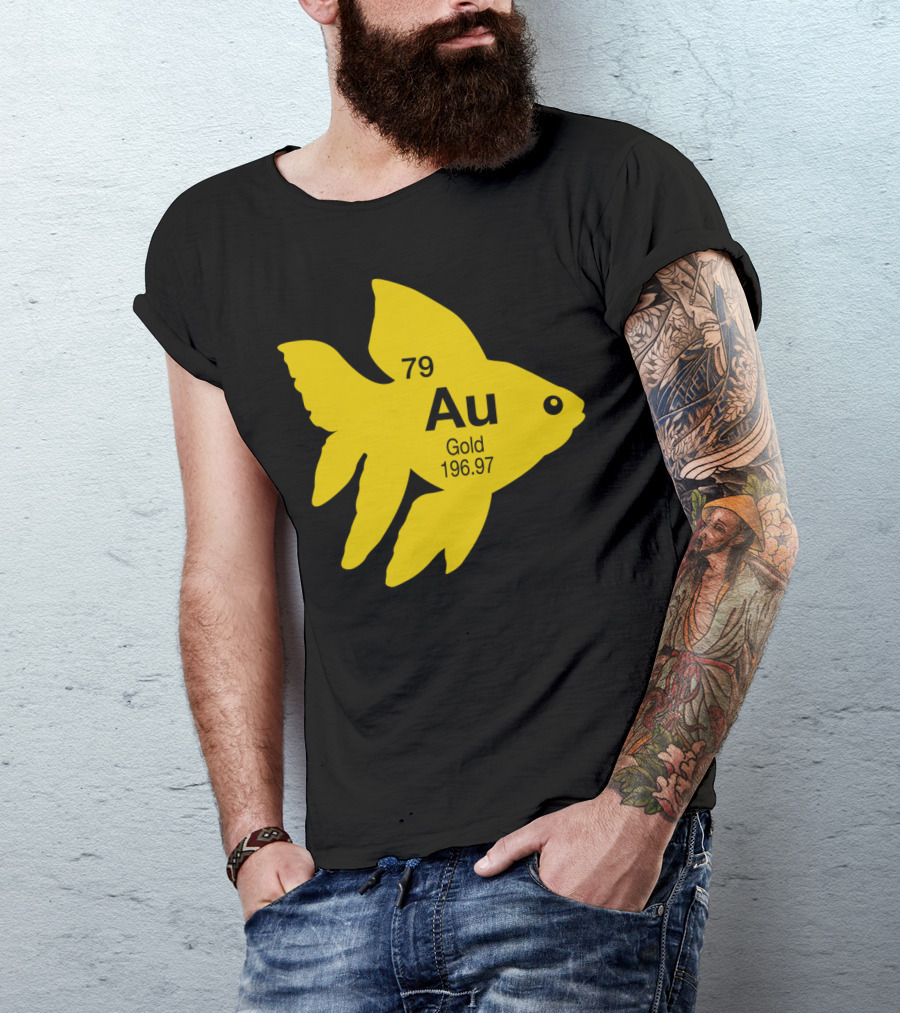 Au Goldfish 79 Gold 196.97 Periodic Element T-Shirt