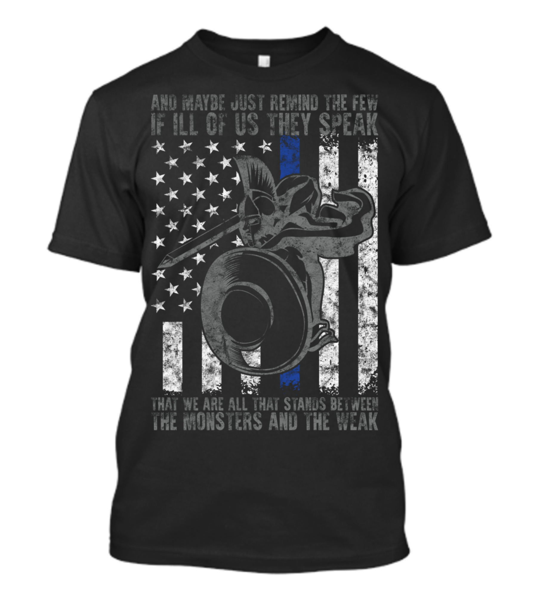 Classic American Spartan Police Stand Between Monsters And The Weak T-Shirt