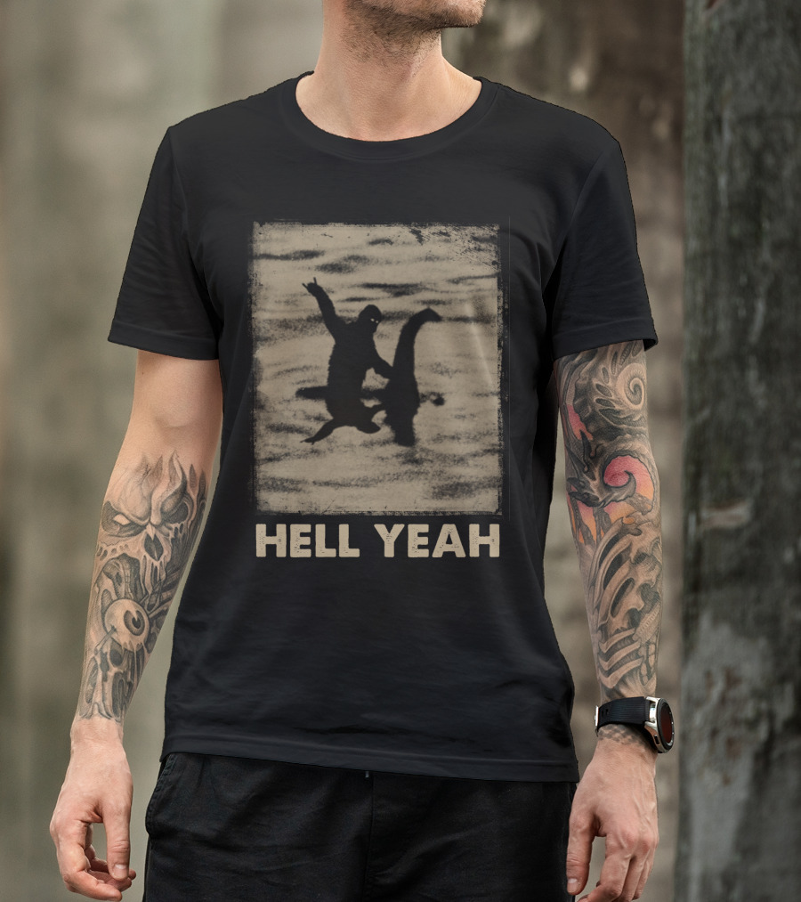 Bigfoot Riding Nessie Hell Yeah T-Shirt