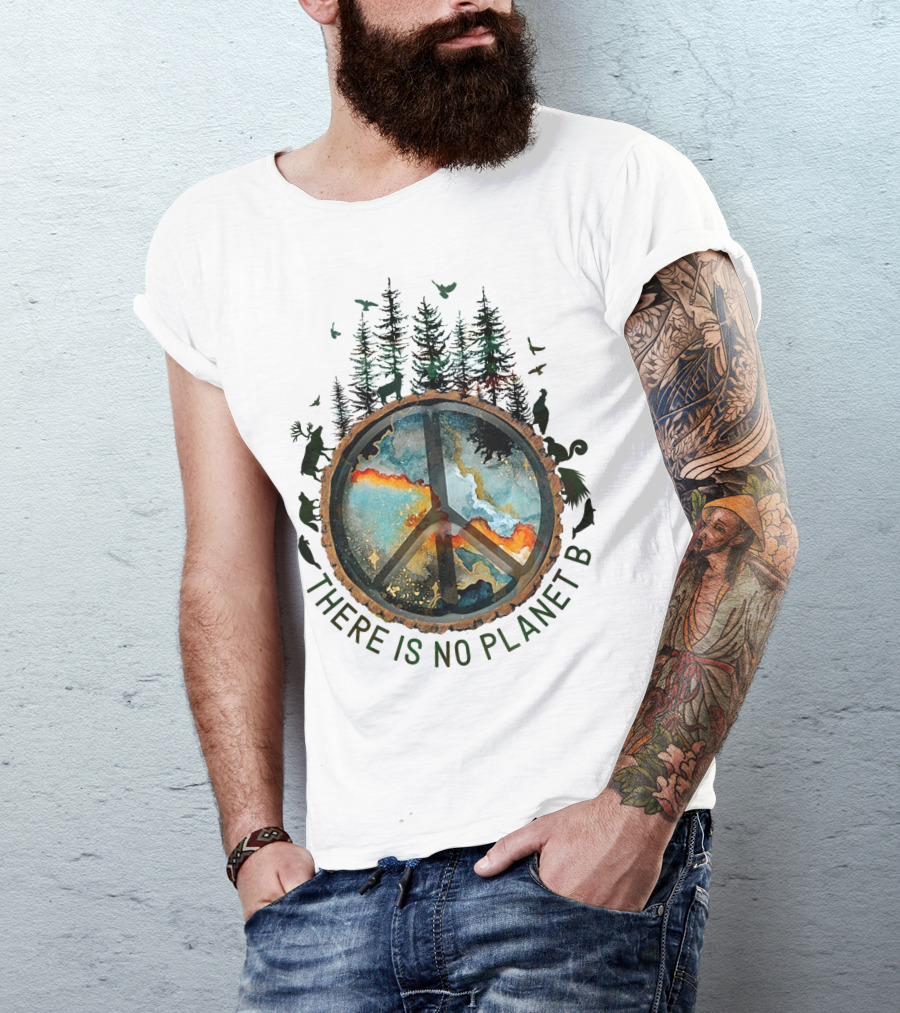 There Is No Planet B Wildlife Peace Symbol Forest Scene T-Shirt