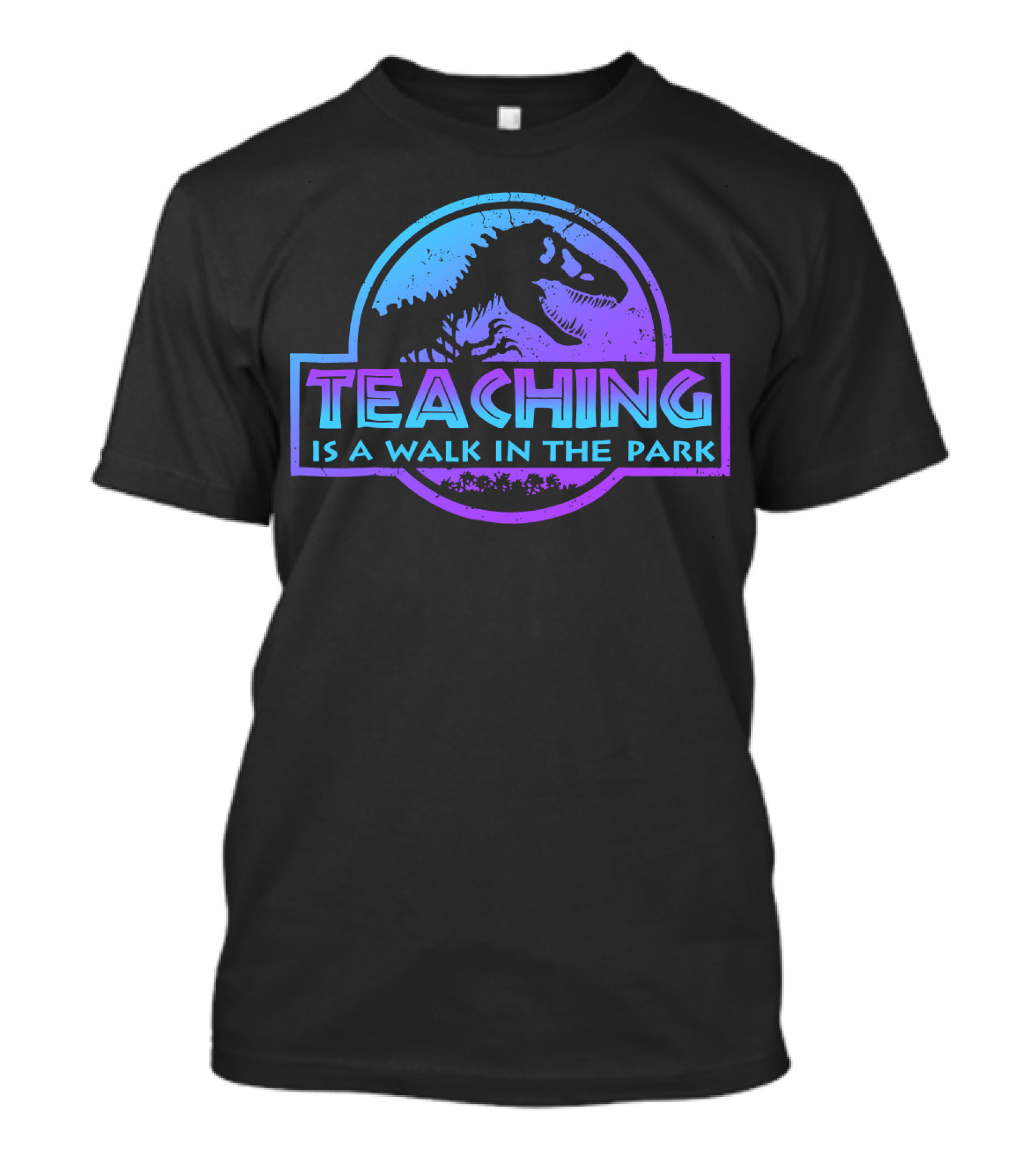 Teaching Is A Walk In The Park Dinosaur T-Shirt