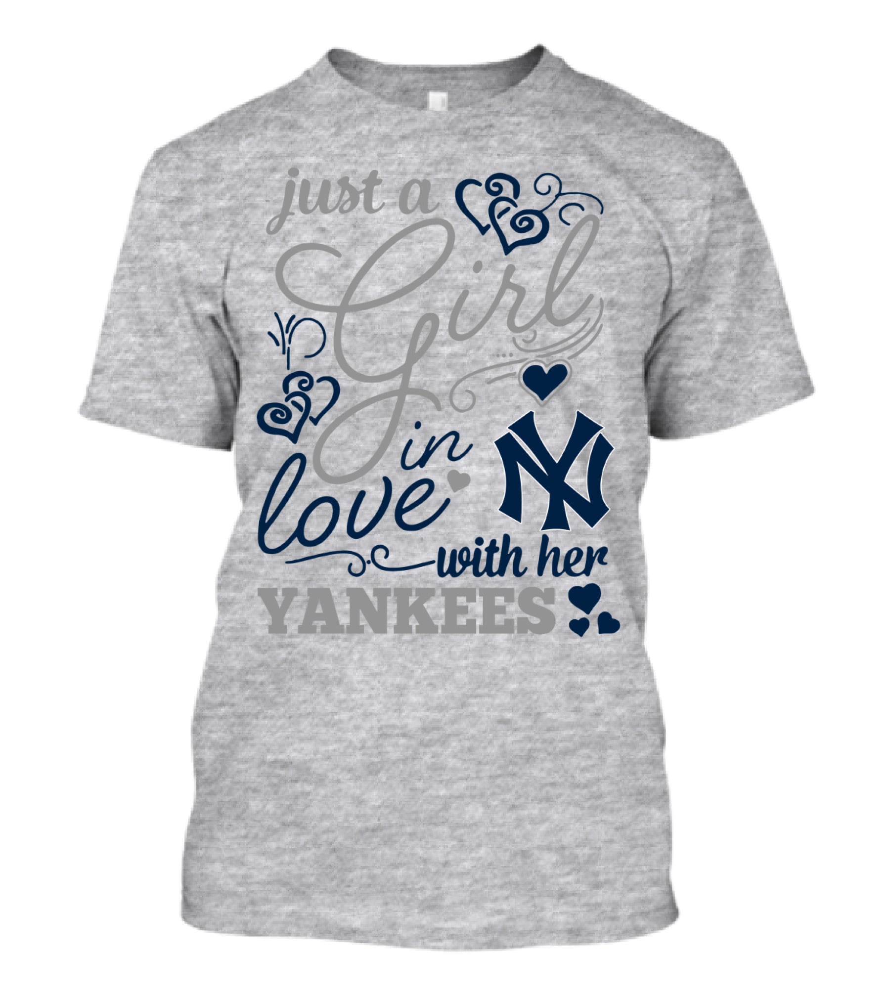 Just A Girl In Love With Her New York Yankees T-Shirt