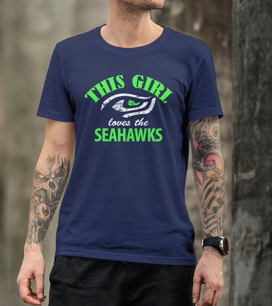 This Girl Loves The Seattle Seahawks T-Shirt