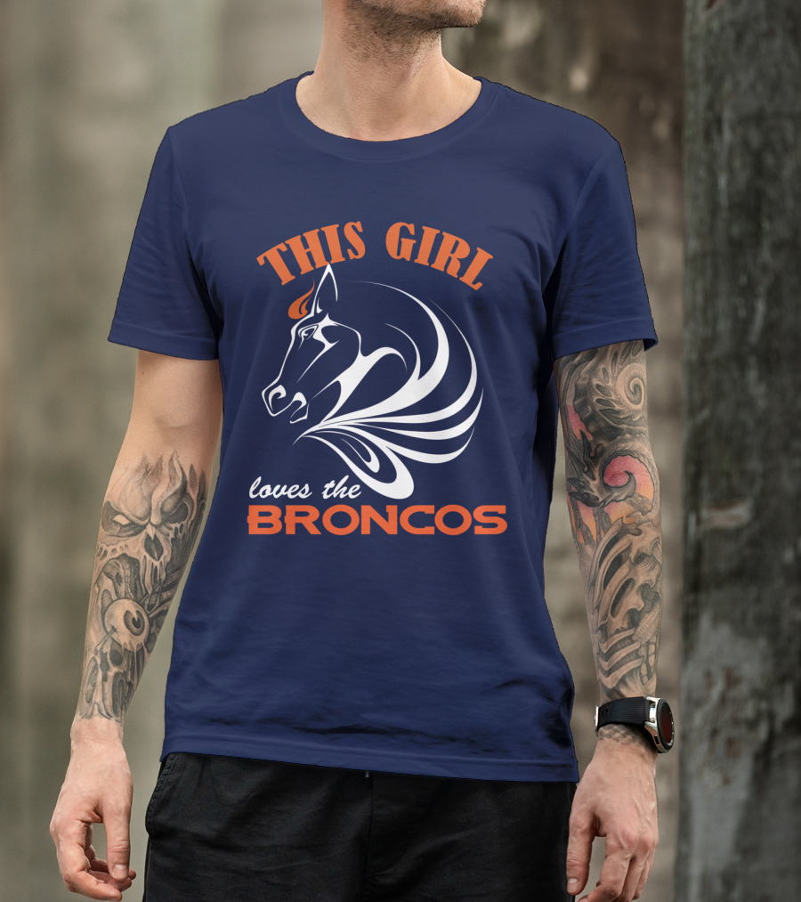 This Girl Loves The Broncos Denver Broncos T-Shirt