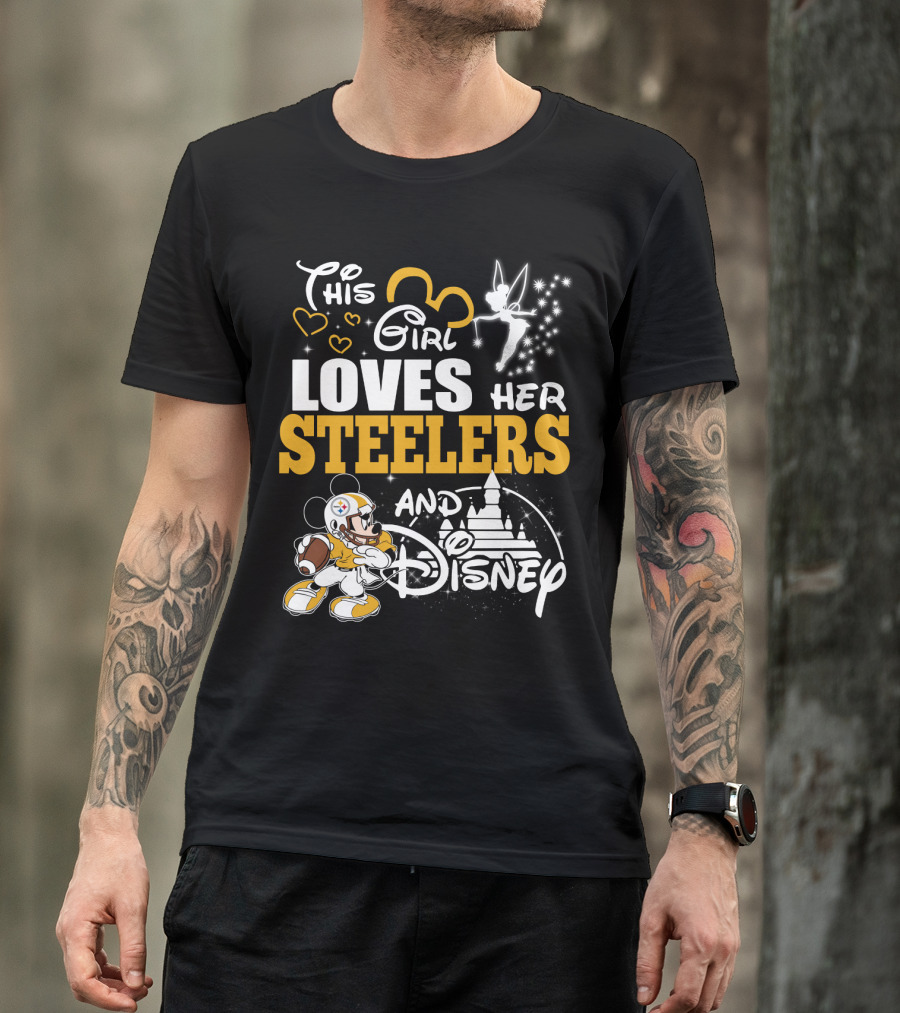 This Girl Loves Her Steelers And Disney T-Shirt
