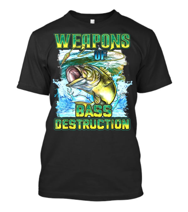 Weapons Of Bass Destruction Fisherman Bass Fishing T-Shirt
