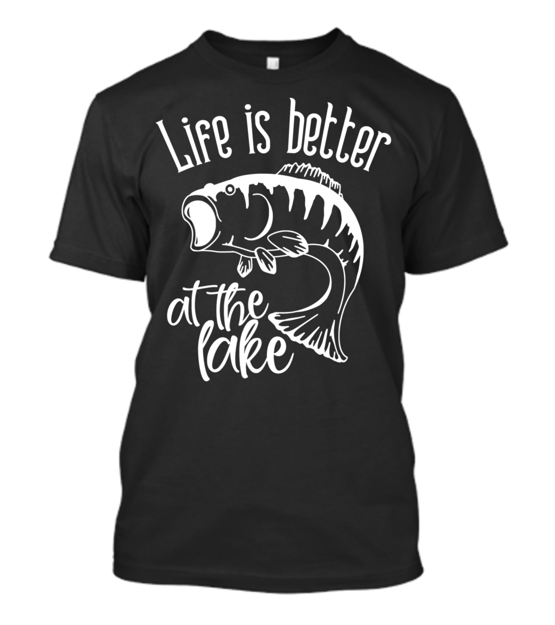 Life Is Better At The Lake Fish Fishing T-Shirt