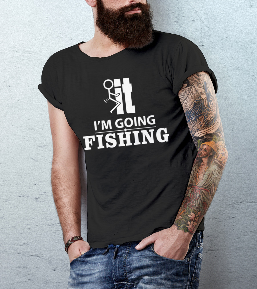 I'm Going Fishing Stick Figure Humor It Pictogram T-Shirt