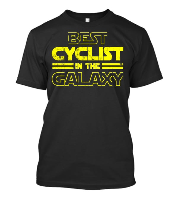 Best Cyclist In The Galaxy T-Shirt