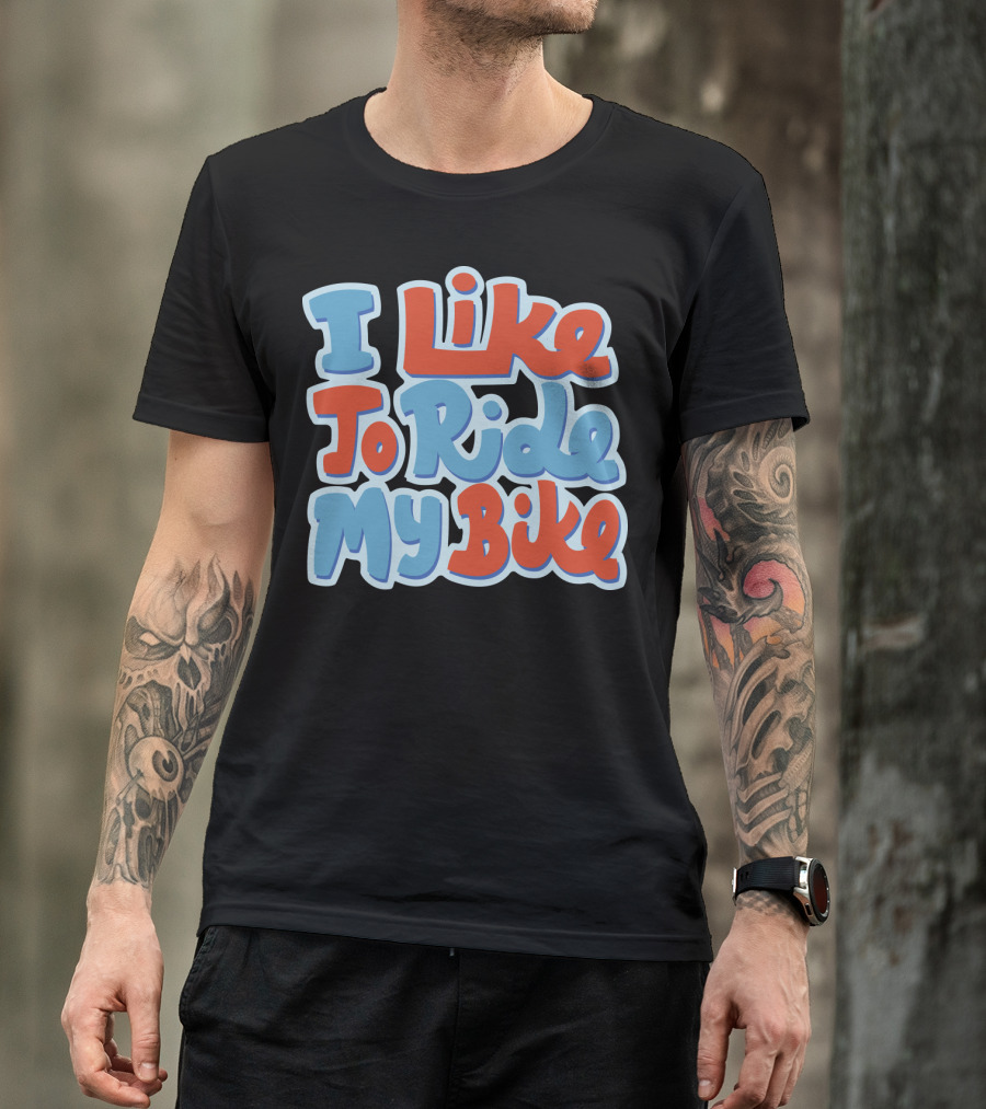 I Like To Ride My Bike Retro Typography T-Shirt