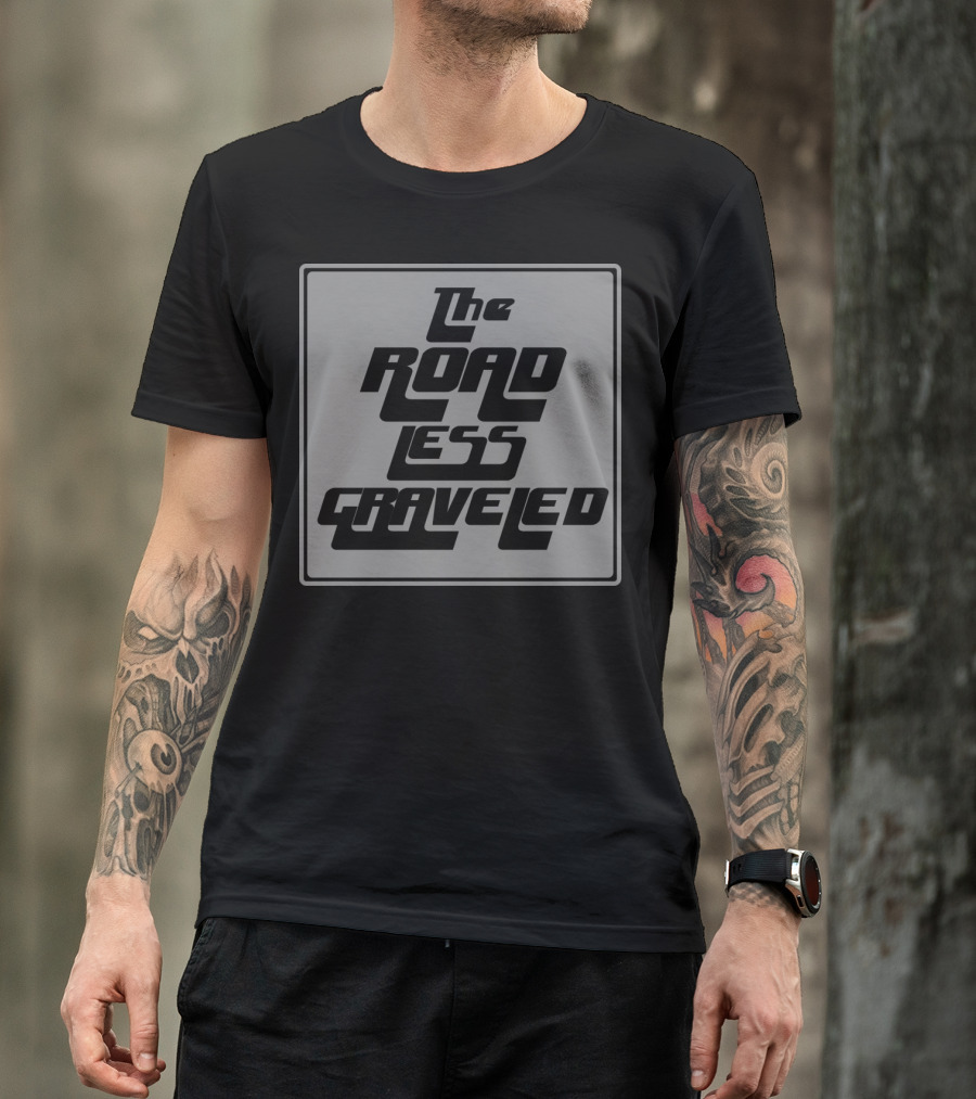 The Road Less Graveled Vintage Style Typography T-Shirt