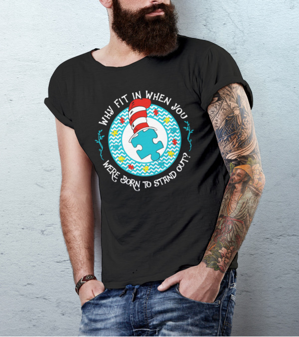 Why Fit In When You Were Born To Stand Out Puzzle Hat T-Shirt