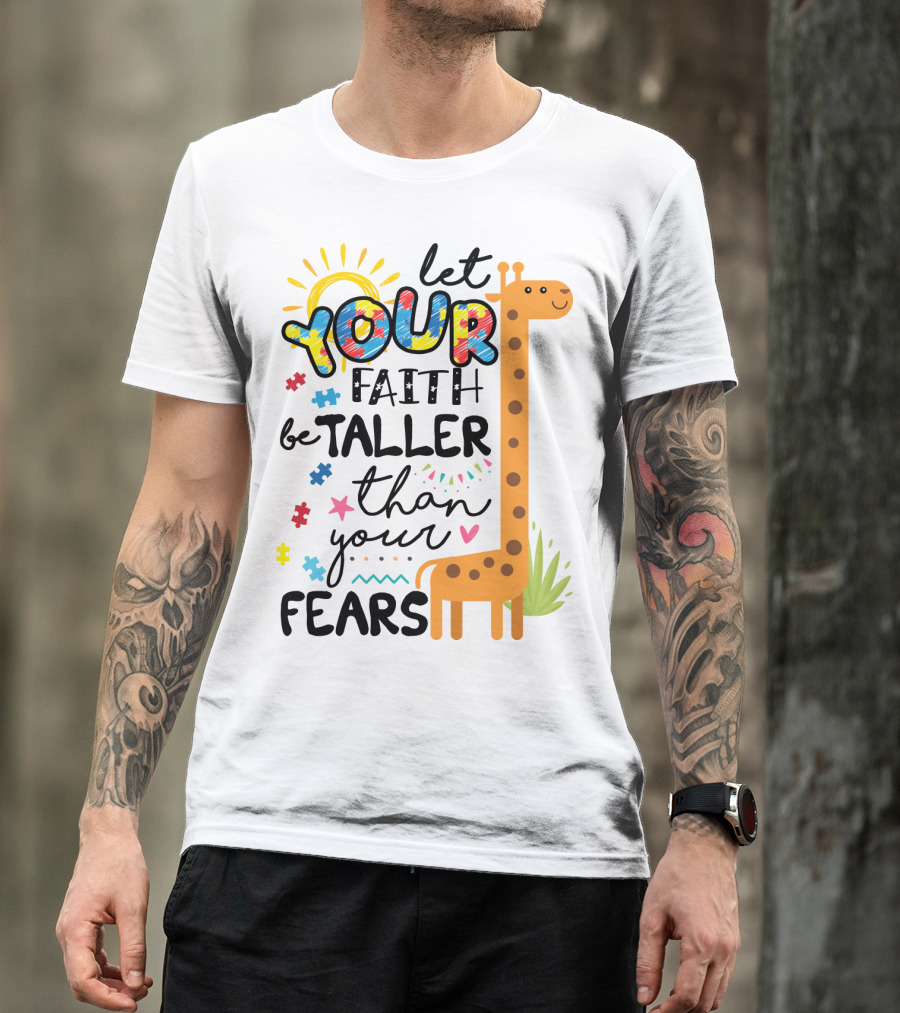 Let Your Faith Be Taller Than Your Fears Giraffe Puzzle Pieces T-Shirt