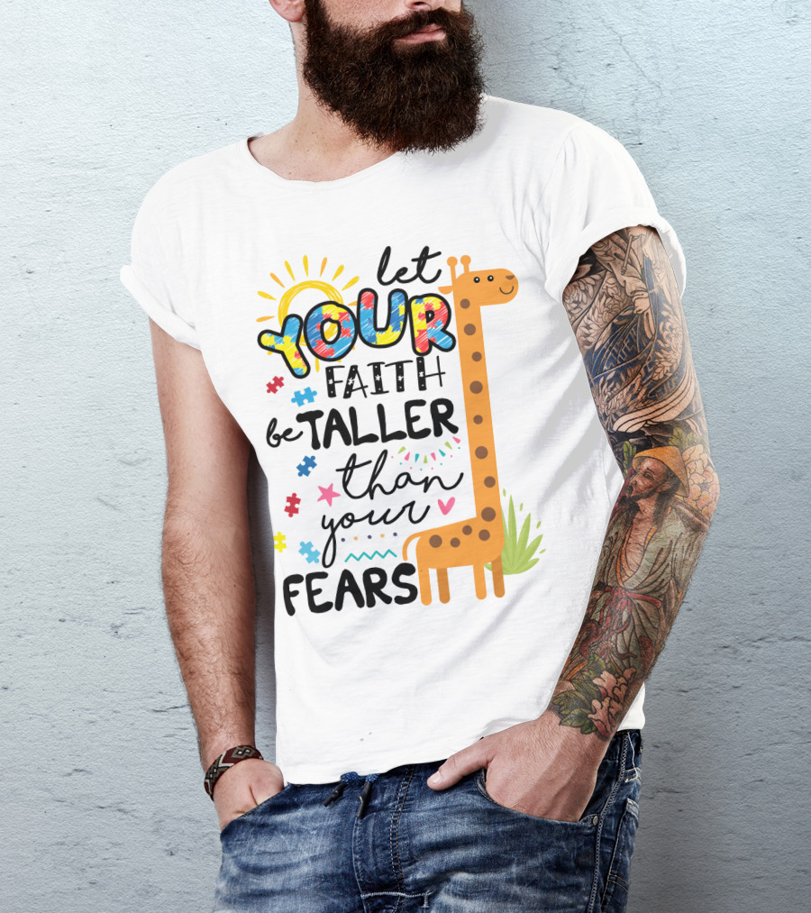 Let Your Faith Be Taller Than Your Fears Giraffe Puzzle Pieces T-Shirt