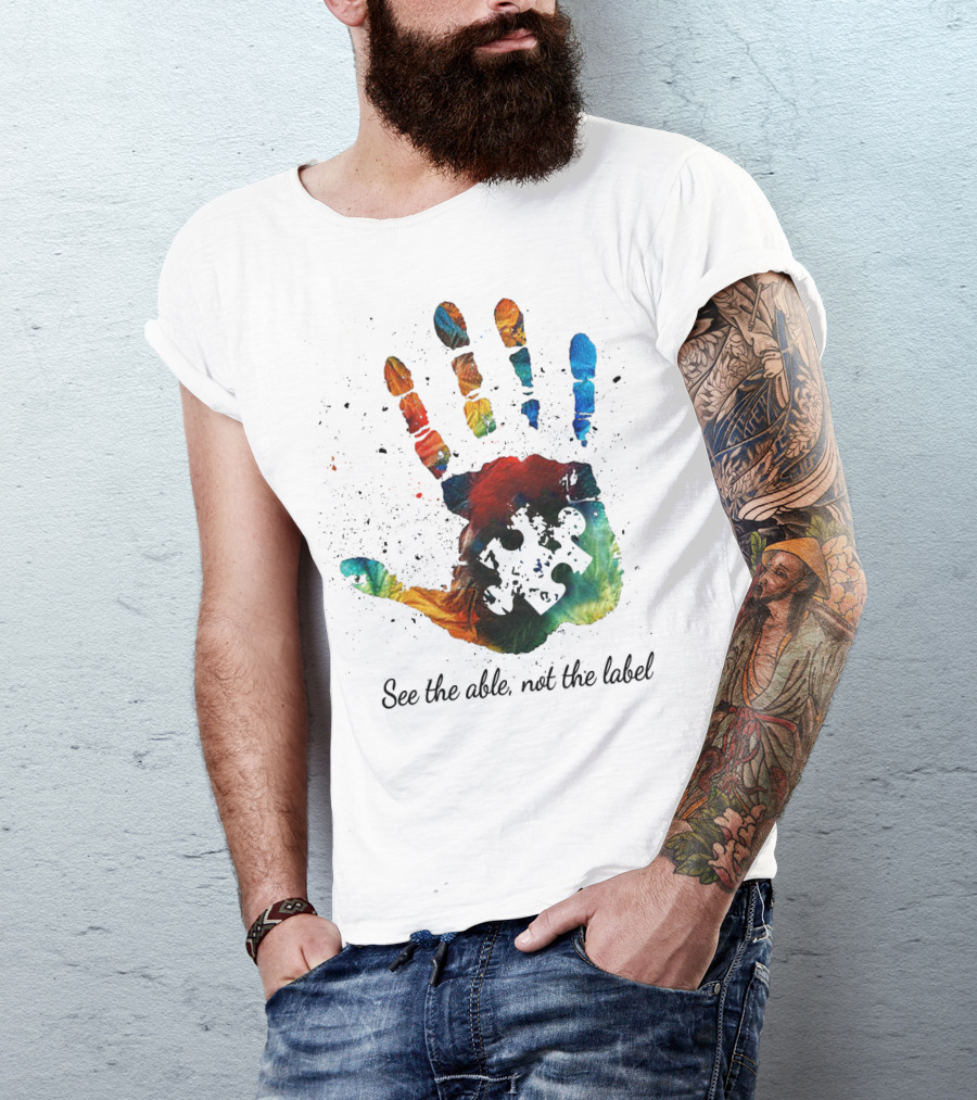 See The Able Not The Label Handprint Puzzle Autism Awareness T-Shirt