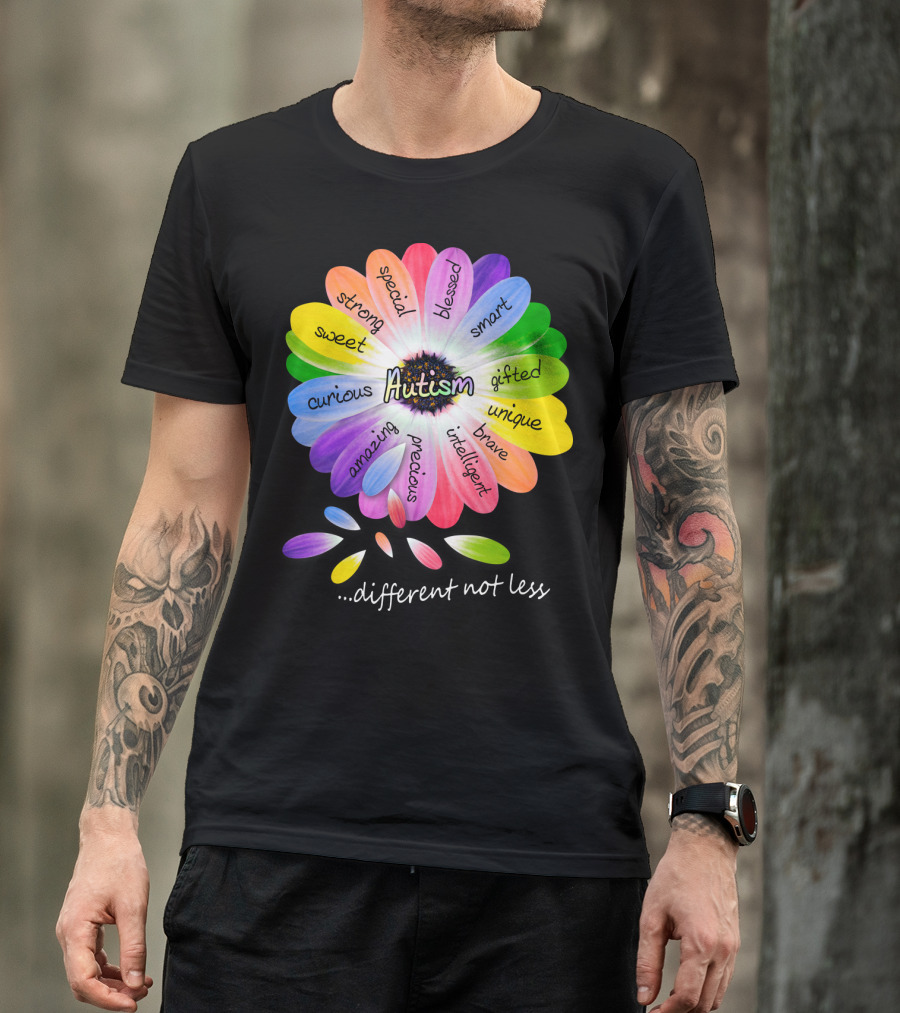 Autism Different Not Less Special Strong Sweet Curious Amazing Precious Blessed Smart Gifted Unique Brave Intelligent T-Shirt