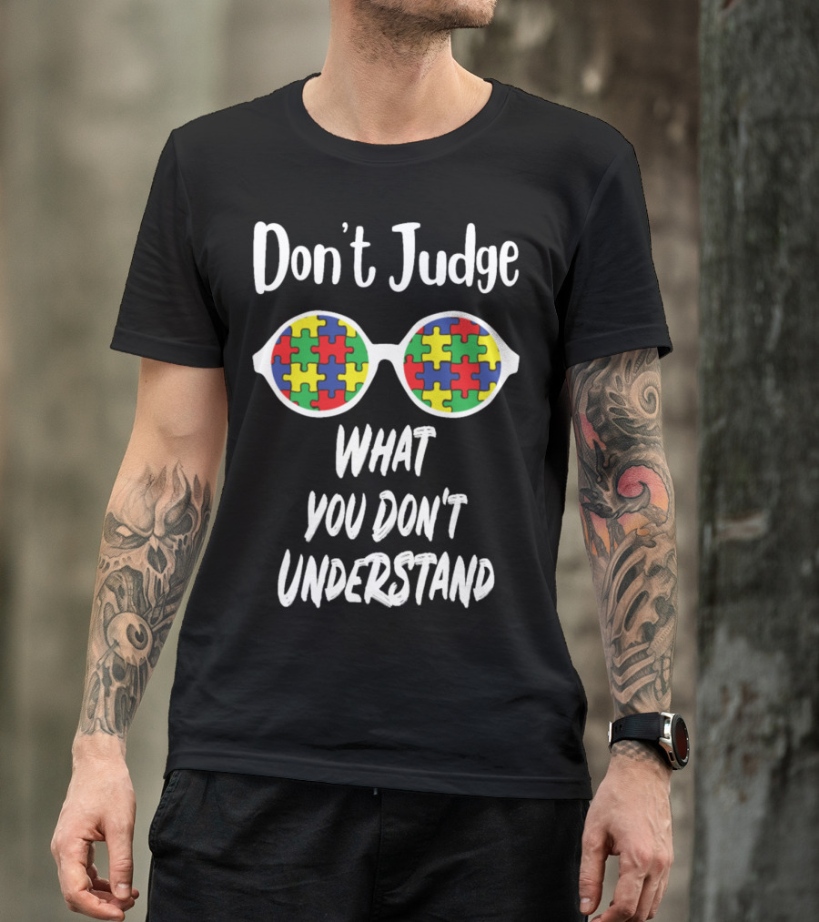 Don't Judge What You Don't Understand Puzzle Glasses T-Shirt