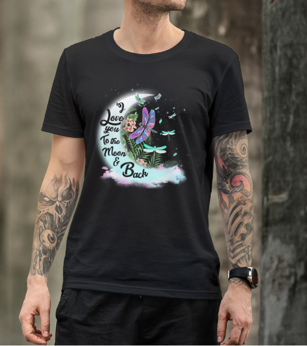 I Love You To The Moon And Back Dragonflies Moonlit Flowers T-Shirt