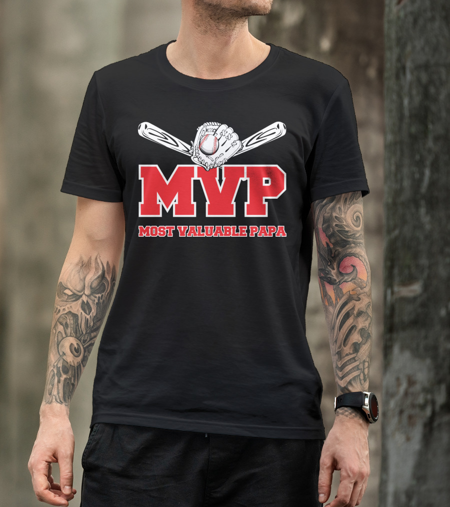 MVP Most Valuable Papa Baseball Glove And Bat T-Shirt