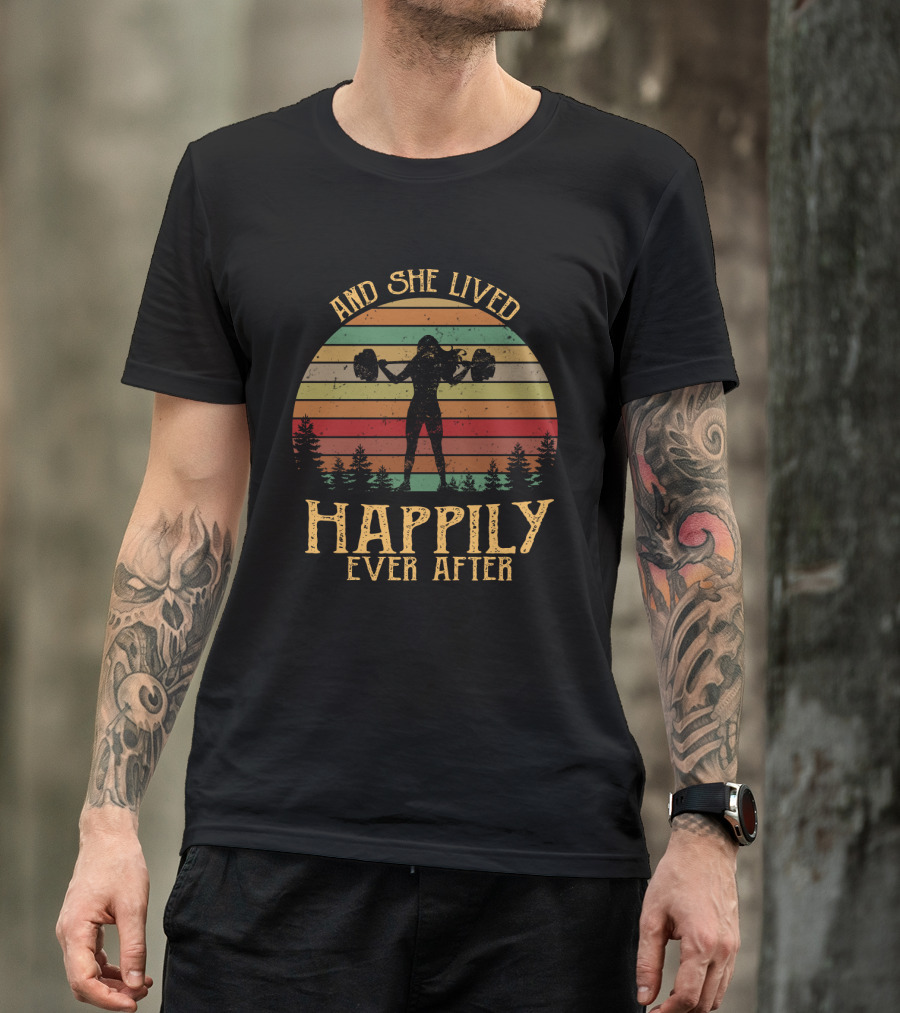 And She Lived Happily Ever After Retro Silhouette With Weights And Trees T-Shirt