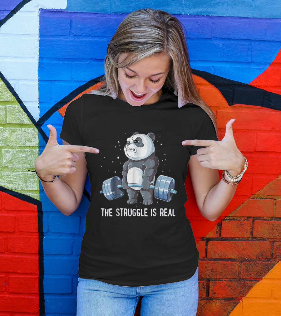 Panda Bear Lifting Weights The Struggle Is Real T-Shirt