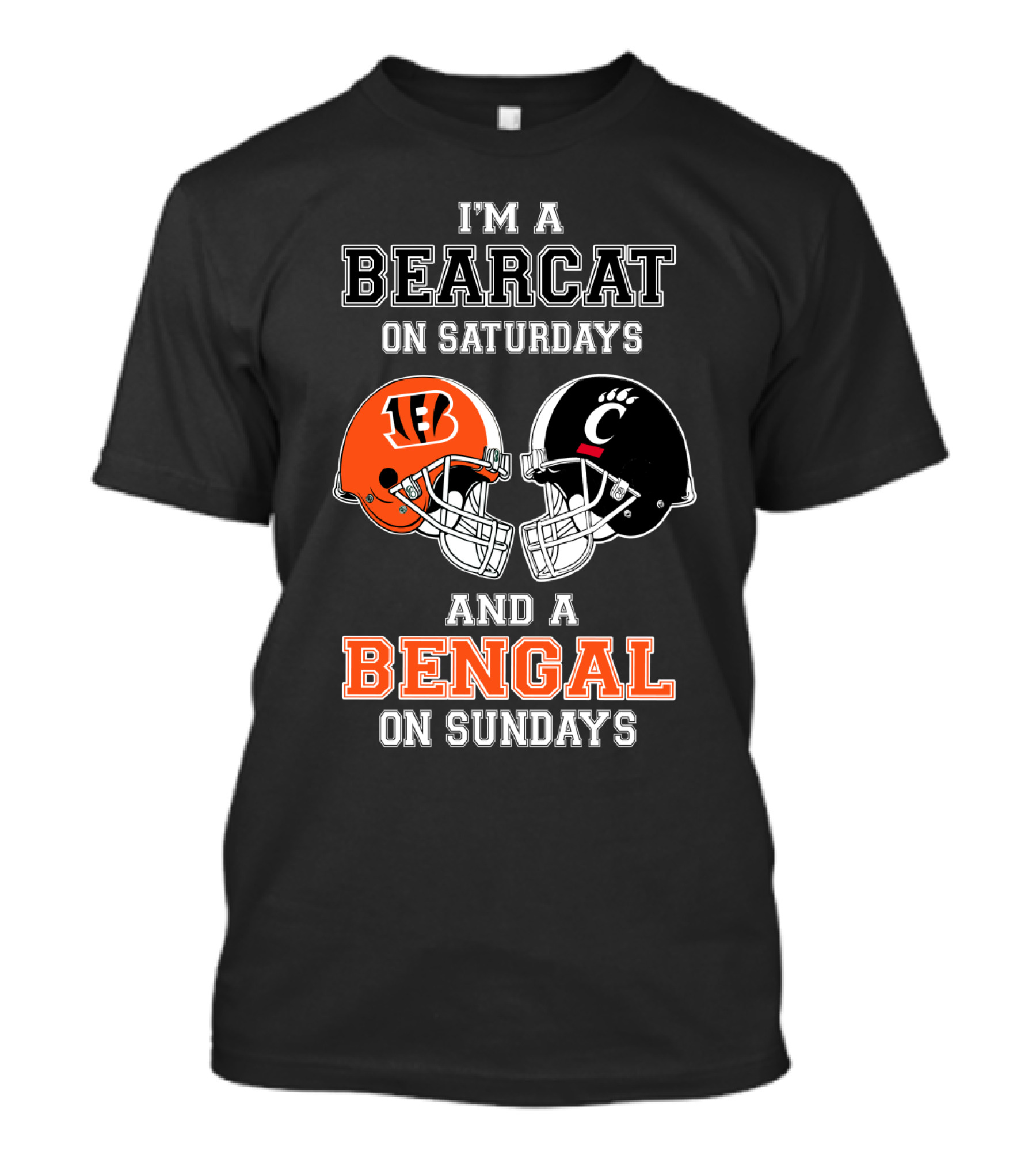 I'm A Bearcat On Saturdays And A Bengal On Sundays T-Shirt